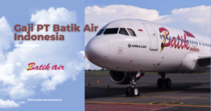 gaji pt batik air indonesia